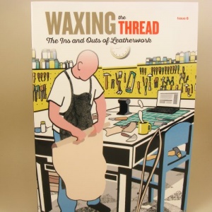 Waxing The Thread Leathercraft Magazine Issue 6