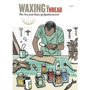 Waxing The Thread Leathercraft Magazine Issue 10