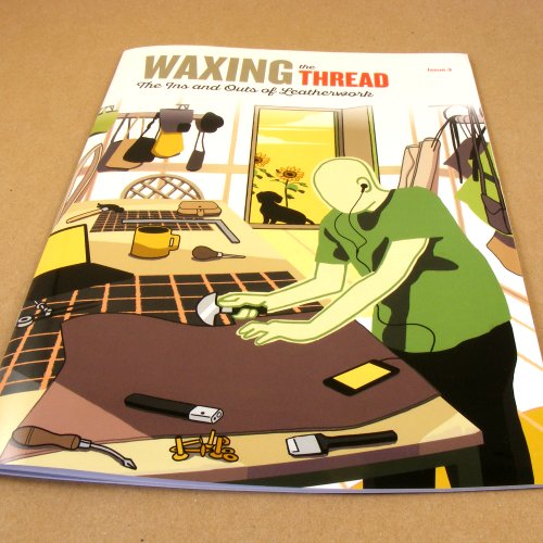 Waxing The Thread Leathercraft Magazine Issue 3 artisanleather.co.uk