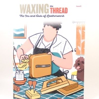 Waxing The Thread Leathercraft Magazine Issue 8